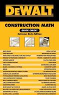 Dewalt Construction Math Quick Check: Extreme Duty Edition di Chris Prince edito da DEWALT