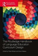 The Routledge Handbook Of Language Education Curriculum Design edito da Taylor & Francis Ltd