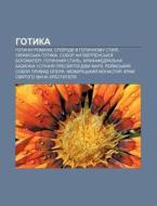 Hotyka: Hotychni Romany, Sporudy V Hotyc di Dzherelo Wikipedia edito da Books LLC, Wiki Series