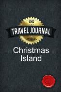 Travel Journal Christmas Island di Good Journal edito da Lulu.com