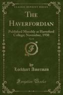 The Haverfordian, Vol. 50 di Lockhart Amerman edito da Forgotten Books