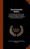 Encyclopaedia Biblica di Thomas Kelly Cheyne, John Sutherland Black edito da Arkose Press