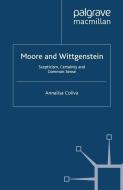 Moore and Wittgenstein di A. Coliva edito da Palgrave Macmillan UK