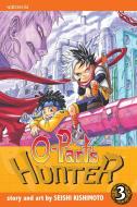 O-Parts Hunter, Vol. 3 di Seishi Kishimoto edito da VIZ LLC