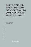 Basics of Fluid Mechanics and Introduction to Computational Fluid Dynamics di Titus Petrila, Damian Trif edito da Springer US