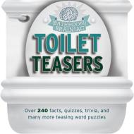 Toilet Teasers: Over 240 Facts, Quizzes, Trivia, and Many More Teasing Word Puzzles. edito da PARRAGON