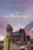 The In-Between di Marnie Williams edito da Westbow Press