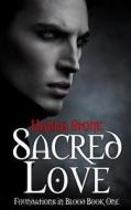 Sacred Love di Hanna Stone edito da Createspace