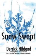 Snow Swept di Derrick Hibbard edito da Createspace