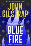 Blue Fire di John Gilstrap edito da KENSINGTON PUB CORP