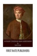 An Enquiry Concerning Human Understanding di David Hume edito da Createspace