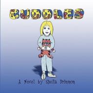 Cuddles di Sheila Drinnon edito da America Star Books