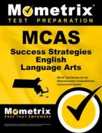 McAs Success Strategies English Language Arts Study Guide: McAs Test Review for the Massachusetts Comprehensive Assessme edito da MOMETRIX MEDIA LLC