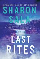 Last Rites di Sharon Sala edito da SOURCEBOOKS CASABLANCA