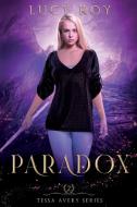 Paradox di Lucy Roy edito da Noelyn Gonzalez