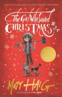 The Girl Who Saved Christmas di Matt Haig edito da Canongate Books Ltd.