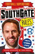 Football Superstars: Southgate Rules di Simon Mugford edito da WELBECK CHILDRENS BOOKS