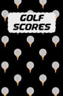 GOLF SCORES di P. Murry edito da INDEPENDENTLY PUBLISHED