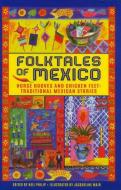 Folktales of Mexico di Neil Philip edito da Anness Publishing