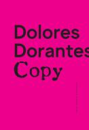 Copy di Dolores Dorantes edito da WAVE BOOKS