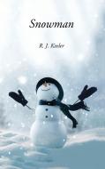 Snowman di R. J. Keeler edito da MANOR HOUSE PUB