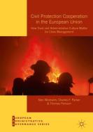 Civil Protection Cooperation in the European Union di Sten Widmalm, Charles F. Parker, Thomas Persson edito da Springer-Verlag GmbH