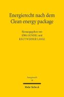 Energierecht nach dem Clean energy package edito da Mohr Siebeck GmbH & Co. K