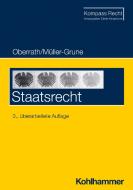 Staatsrecht di Jörg-Dieter Oberrath, Sven Müller-Grune edito da Kohlhammer W.