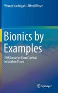 Bionics by Examples di Werner Nachtigall, Alfred Wisser edito da Springer-Verlag GmbH