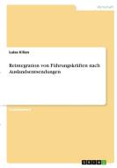 Reintegration von Führungskräften nach Auslandsentsendungen di Luisa Kilian edito da GRIN Verlag