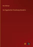 Zur Egyptischen Forschung Herodot's di Max Büdinger edito da Outlook Verlag