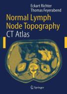 Normal Lymph Node Topography di T. Feyerabend, E. Richter edito da Springer Berlin Heidelberg