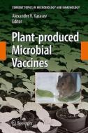 Plant-produced Microbial Vaccines edito da Springer-Verlag GmbH