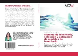 Sistema de inventario, selección y aplicación de modelos de inventario di Nervis María Martínez Güipe edito da EAE