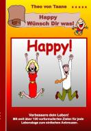 Happy - Wünsch Dir was! di Theo von Taane edito da Books on Demand