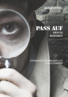 Pass auf wem Du begegnest di Rainer Wiegand edito da Books on Demand