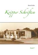 Kripper Schriften di Horst Krebs edito da Books on Demand