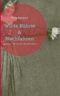 Wilde Bühne & Nachfahren di Thimo Butzmann edito da Books on Demand