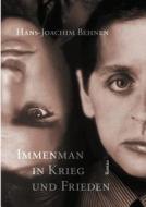 Immenman In Krieg Und Frieden di Hans-Joachim Behnen edito da Books On Demand