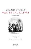 Martin Chuzzlewit, Band 2 di Charles Dickens edito da Boer