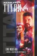Star Trek - Titan 1 di Michael Martin, Andy Mangels edito da Cross Cult