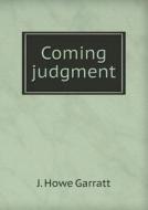 Coming Judgment di J Howe Garratt edito da Book On Demand Ltd.