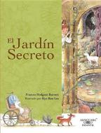 El Jardin Secreto = The Secret Garden di Frances Hodgson Burnett edito da ALFAGUARA