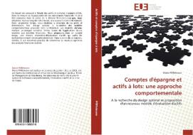 Comptes d'épargne et actifs à lots: une approche comportementale di Marie PFIFFELMANN edito da Editions universitaires europeennes EUE