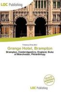 Grange Hotel, Brampton edito da Loc Publishing