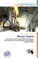 Mirozu Station edito da Log Press