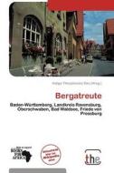 Bergatreute edito da Betascript Publishing