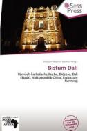 Bistum Dali edito da Betascript Publishing