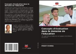 Concepts d'évaluation dans le domaine de l'éducation di Fredy Rivera edito da Editions Notre Savoir
