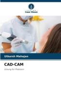 CAD-CAM di Utkarsh Mahajan edito da Verlag Unser Wissen